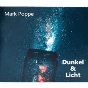 Mark Poppe - Album 'Dunkel und Lciht' - Cover